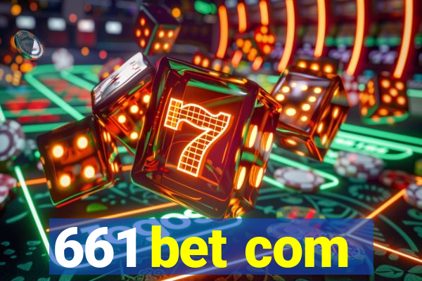 661 bet com